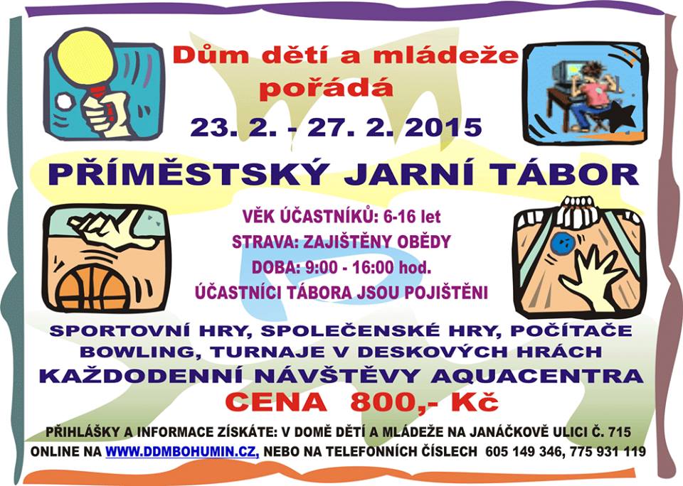 Příměstský jarní tábor od 23. do 27. února 2015.